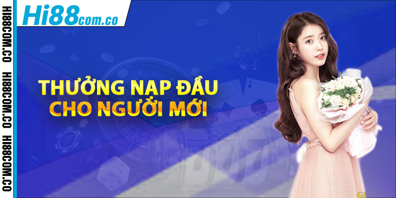 Thưởng nạp đầu cho người mới